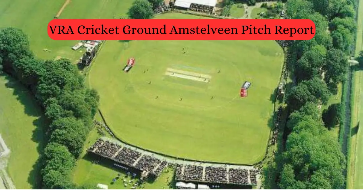 VRA Cricket Ground Amstelveen Pitch Report