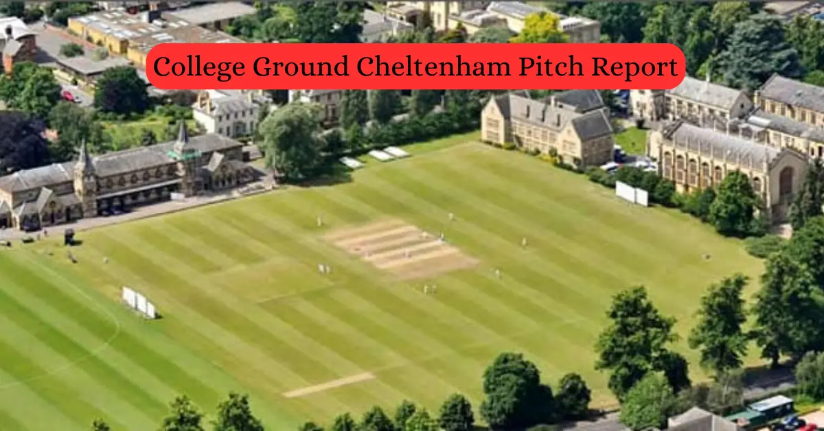 College Ground Cheltenham Pitch Report