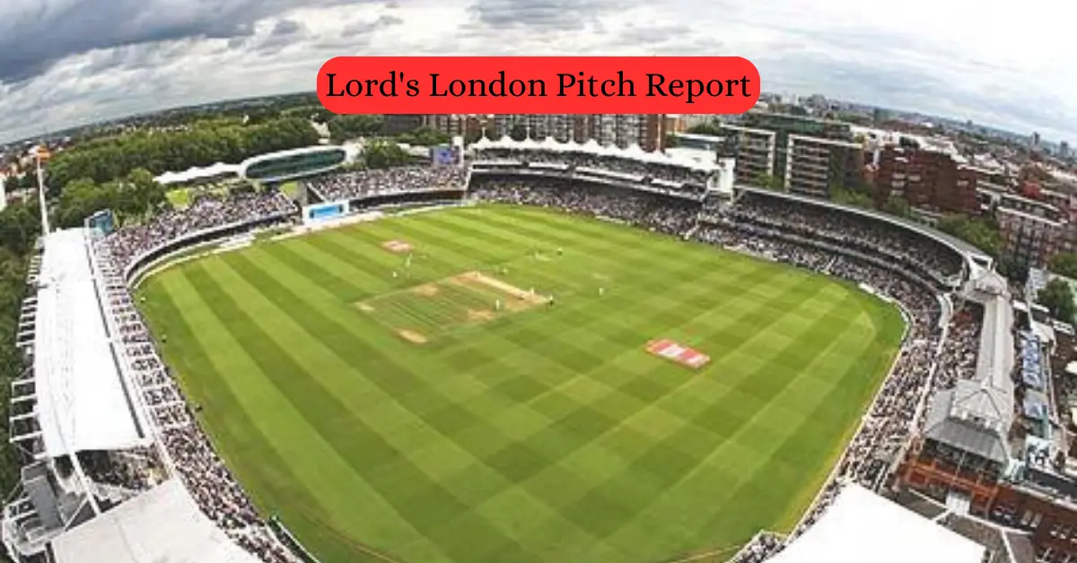 Lord's London Pitch Report